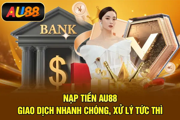 Nạp tiền AU88