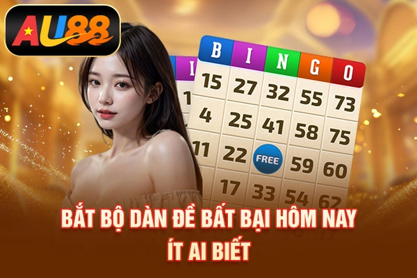 Dàn Đề Bất Bại Hôm Nay - Cập Nhật Dàn Số Đẹp Trong 2026 Bắt bộ dàn đề bất bại hôm nay ít ai biết