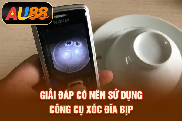 Xóc Đĩa Bịp Công Nghệ Cao - Top Công Cụ Tiên Tiến Nhất 2026 Giải đáp có nên sử dụng công cụ xóc đĩa bịp