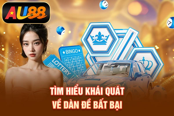 Dàn Đề Bất Bại Hôm Nay - Cập Nhật Dàn Số Đẹp Trong 2026 Tìm hiểu khái quát về dàn đề bất bại